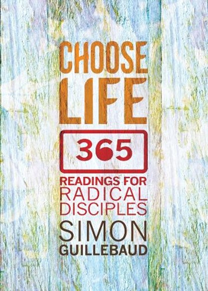 Choose Life, Simon Guillebaud - Paperback - 9780857215222