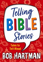 Telling Bible Stories | Bob Hartman | 