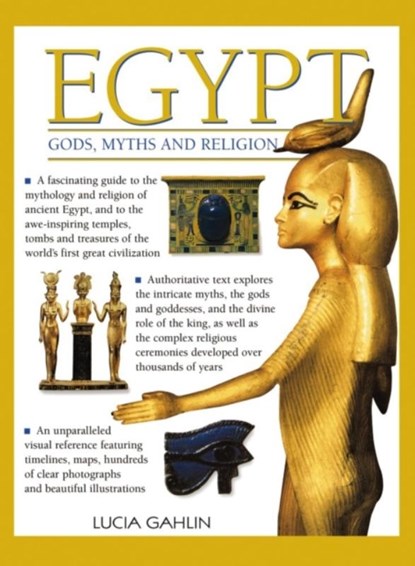 Egypt: Gods, Myths & Religion, Gahlin Lucia - Paperback - 9780857231239