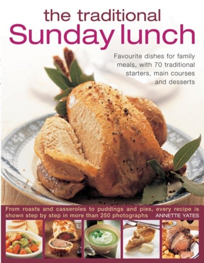 The Traditional Sunday Lunch, Annette Yates - Paperback - 9780857232885