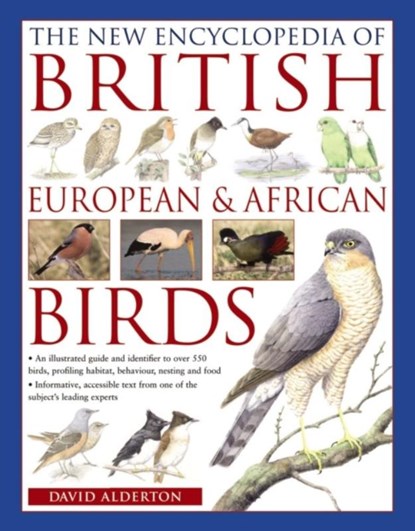 The New Encyclopedia of British, European & African Birds, David Alderton - Paperback - 9780857234186