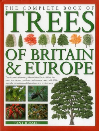 The Complete Book of Trees of Britain & Europe, Tony Russell - Gebonden - 9780857236463
