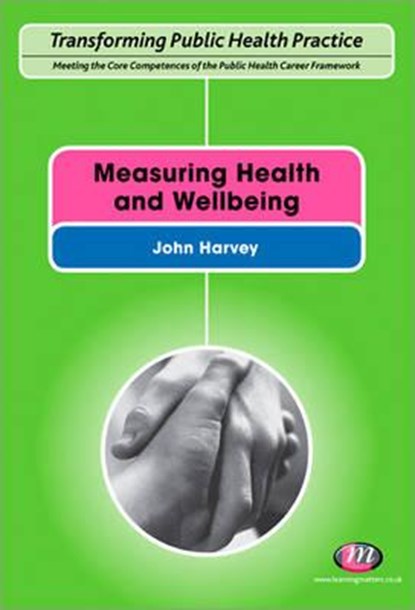 Measuring Health and Wellbeing, HARVEY,  John ; Taylor, Vicki - Paperback - 9780857254337