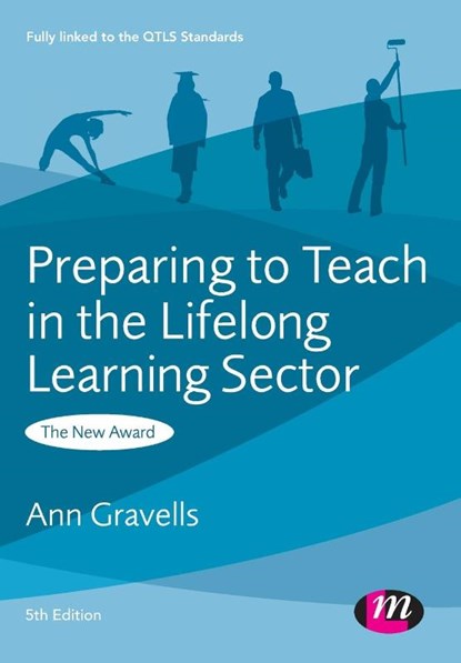 Preparing to Teach in the Lifelong Learning Sector, Ann Gravells - Paperback - 9780857257734