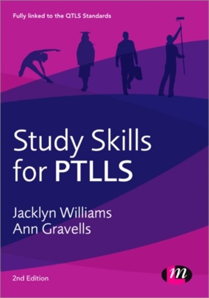 Study Skills for PTLLS, WILLIAMS ; GRAVELLS,  Ann - Paperback - 9780857258878
