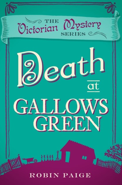Death at Gallows Green, Robin Paige - Paperback - 9780857300157