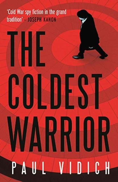 Coldest warrior, paul vidich - Paperback - 9780857303332
