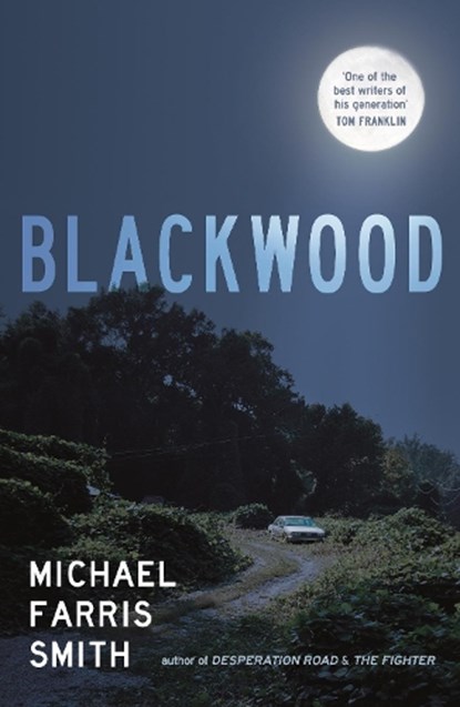 Blackwood, Michael Farris Smith - Paperback - 9780857304063