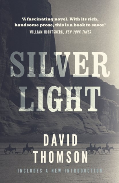 Silver Light, David Thomson - Paperback - 9780857305022