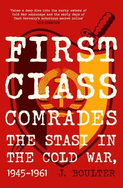 First Class Comrades, J. Boulter - Gebonden - 9780857305206