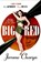 Big Red, Jerome Charyn - Paperback - 9780857305244