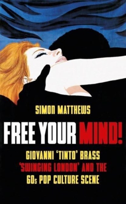 Free Your Mind!, Simon Matthews - Paperback - 9780857305350