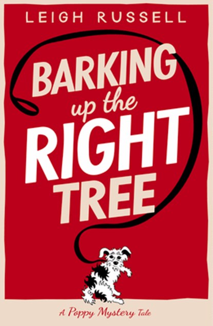 Barking Up the Right Tree, Leigh Russell - Paperback - 9780857305435