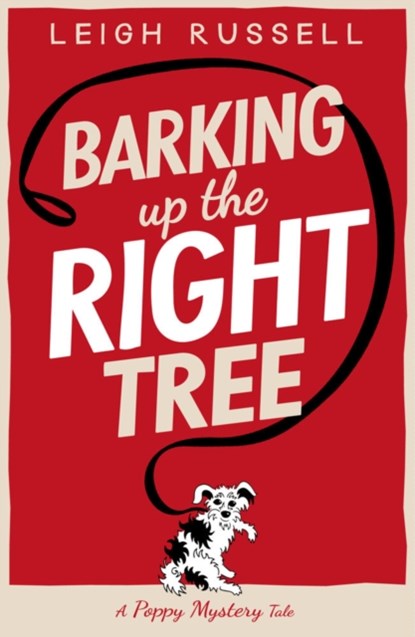 Barking Up the Right Tree, Leigh Russell - Paperback - 9780857305435