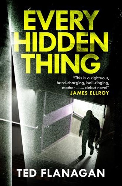 Every Hidden Thing, Ted Flanagan - Paperback - 9780857305589