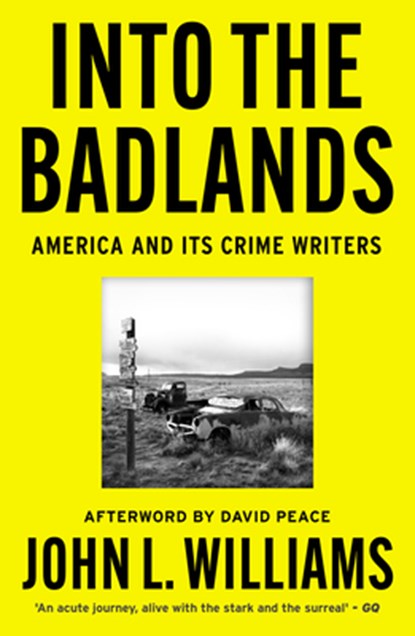 Into the Badlands, John L Williams - Paperback - 9780857306265