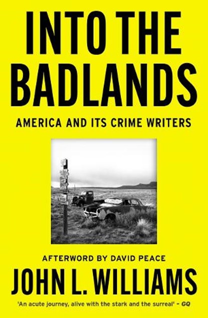 Into the Badlands, John L Williams - Paperback - 9780857306265