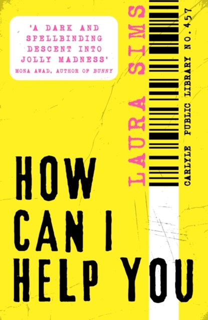 How Can I Help You, Laura Sims - Paperback - 9780857308757