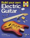 Build Your Own Electric Guitar | Paul Balmer | 