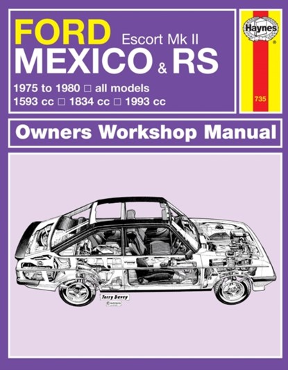 Ford Escort Mk II Mexico, RS 1800 & RS 2000 (75 - 80) Haynes Repair Manual, Haynes Publishing - Paperback - 9780857336057