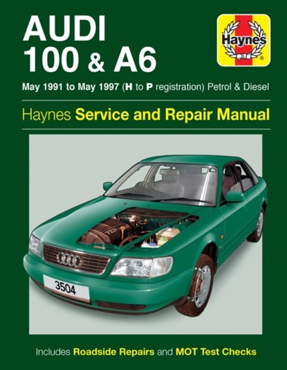 Audi 100 & A6 Petrol & Diesel (May 91 - May 97) Haynes Repair Manual, Haynes Publishing - Paperback - 9780857337481