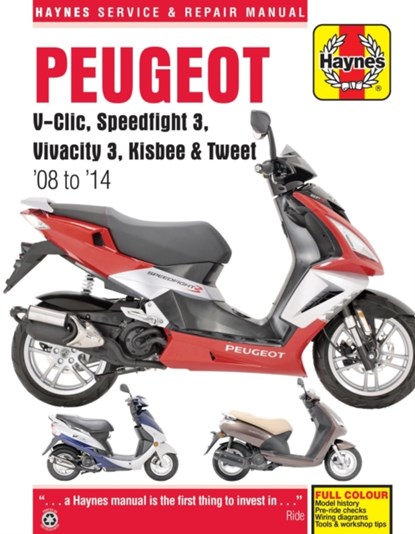 Peugeot V-Clic, Speedfight 3, Vivacity 3, Kisbee & Tweet (08 To 14), Phil Mather - Gebonden - 9780857337511