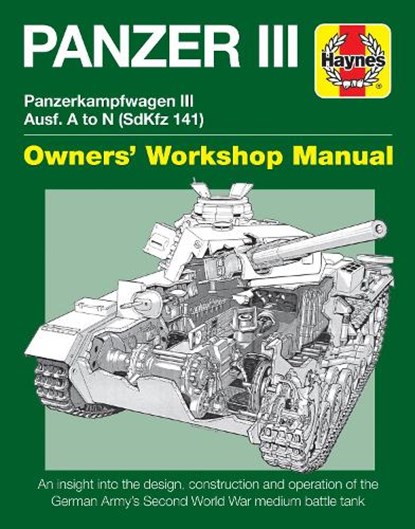 Panzer III Tank Manual, Dick Taylor - Gebonden - 9780857338273