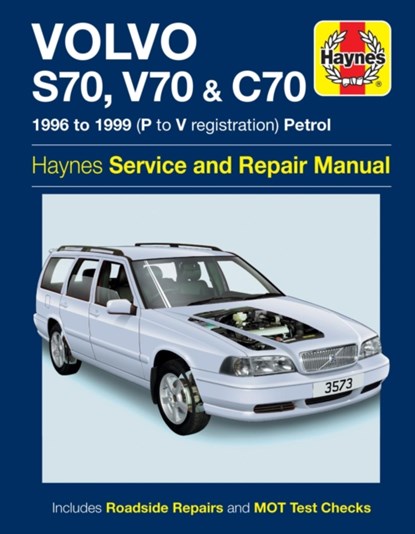 Volvo S70, V70 & C70 Petrol (96 - 99) Haynes Repair Manual, Haynes Publishing - Paperback - 9780857339546