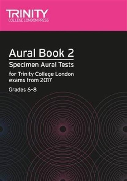Aural Tests Book 2 (Grades 6–8), Trinity College London - Paperback - 9780857365361