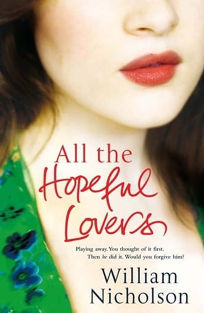 All the Hopeful Lovers, William Nicholson - Ebook - 9780857380272