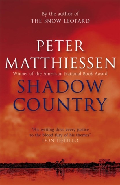 Shadow Country, Peter Matthiessen - Paperback - 9780857381309