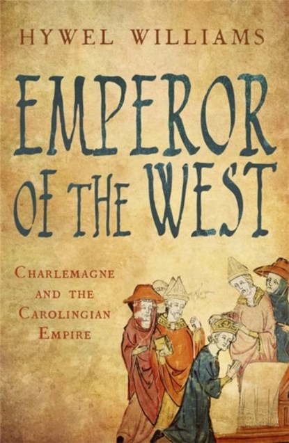 Emperor of the West, Hywel Williams - Paperback - 9780857381620