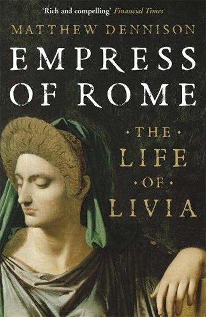 Empress of Rome, Matthew Dennison - Paperback - 9780857381637