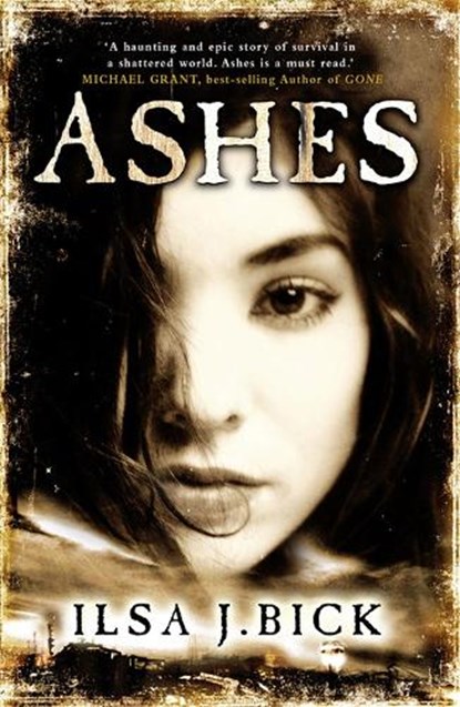 The Ashes Trilogy: Ashes, Ilsa J. Bick - Paperback - 9780857382627