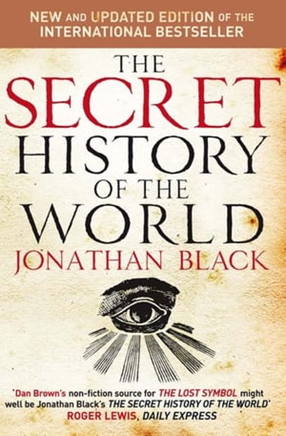 The Secret History of the World, Jonathan Black ; Quercus Quercus - Ebook - 9780857383082