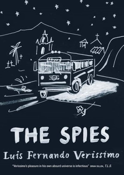 The Spies, Luís Fernando Veríssimo - Ebook - 9780857384379