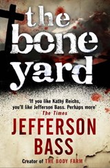 The Bone Yard - Jefferson Bass - 9780857384553
