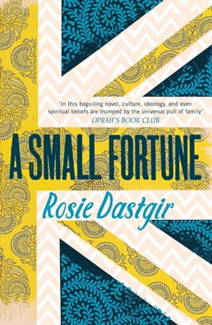 A Small Fortune, Rosie Dastgir - Ebook - 9780857385789