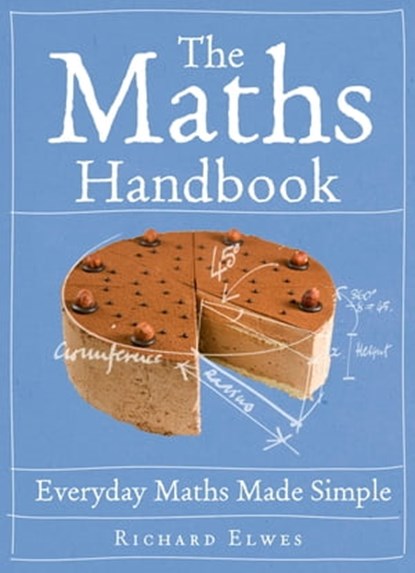 The Maths Handbook, Richard Elwes - Ebook - 9780857386144