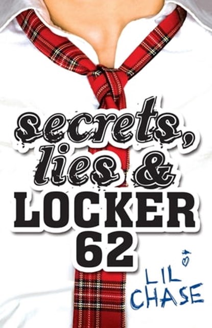Secrets, Lies and Locker 62, Lil Chase - Ebook - 9780857386793