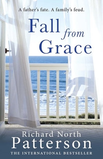 Fall from Grace, Richard North Patterson - Ebook - 9780857387011
