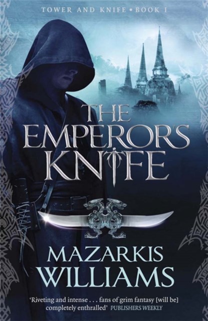 The Emperor's Knife, Mazarkis Williams - Paperback - 9780857388032