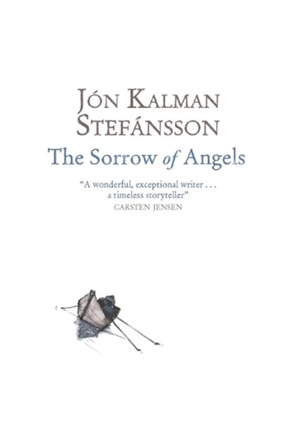 The Sorrow of Angels, Jon Kalman Stefansson - Paperback - 9780857389121
