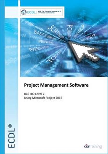 ECDL Project Management Software Using Microsoft Project 2016 (BCS ITQ Level 2), niet bekend - Paperback - 9780857411952