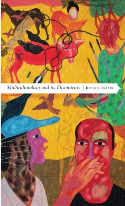 Multiculturalism and its Discontents, Kenan Malik - Paperback - 9780857421142