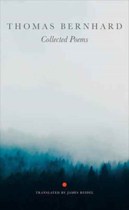 Collected Poems, Thomas Bernhard - Gebonden - 9780857424266
