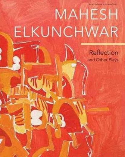Reflection, Mahesh Elkunchwar - Paperback - 9780857424945