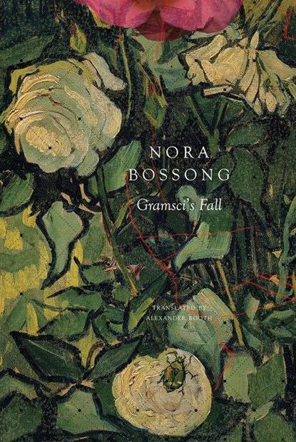 Gramsci's Fall, Nora Bossong - Gebonden - 9780857426918