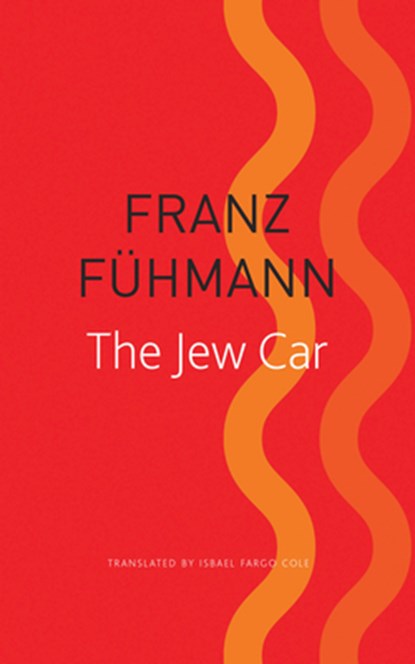 The Jew Car, Franz Fuhmann - Paperback - 9780857427175