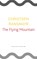 The Flying Mountain, Christoph Ransmayr - Paperback - 9780857427205